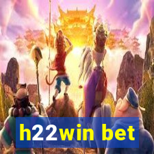 h22win bet